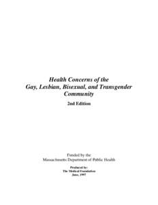 Health Concerns of the Gay, Lesbian, Bisexual, and Transgender Community 2nd Edition  Funded by the
