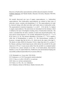 Discovery  of  hydrocarbon  superconductors  and  their  physical  properties  (Invited)   Yoshihiro   Kubozono   and   Takashi   Kambe,   Okayama   University,   Okayama   700-­8530,   Japan     We 