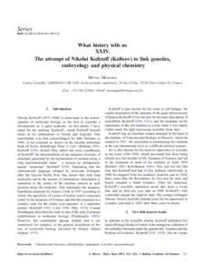 Series DOI[removed]s12038[removed]What history tells us XXIV. The attempt of Nikolai Koltzoff (Koltsov) to link genetics,