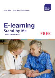 Better skills | Better jobs | Better health  E-learning Stand by Me Course information