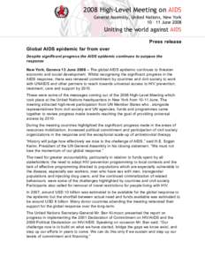 2008 High‐Level Meeting on AIDS General Assembly, United Nations, New York 10 – 11 June 2008 Uniting the world against AIDS  Press release 