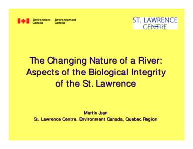 The Changing Nature of a River: St. Lawrence