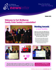 newsletter Summer 2012 Welcome to Fort McMurray Family Crisis Society’s e-newsletter! Working towards