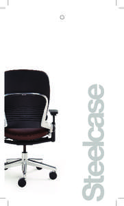 Leap  ® Its back moves as your back moves. Its arms move as your arms move. Its seat moves as your seat moves. It’s the first chair that actually changes shape to mimic