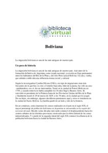 Boliviana La migración boliviana es una de las más antiguas de nuestro país. Un poco de historia La migración boliviana es una de las más antiguas de nuestro país. Aún antes de la formación definitiva de Argentin