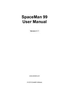 SpaceMan 99 User Manual Version 4.1 www.extrabit.com