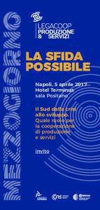 LA SFIDA POSSIBILE Napoli, 5 aprile 2017 Hotel Terminus sala Positano Il Sud dalla crisi