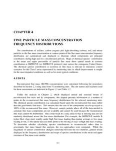 CHAPTER 4 FINE PARTICLE MASS CONCENTRATION FREQUENCY DISTRIBUTIONS The contributions of sulfates, carbon (organic plus light-absorbing carbon), soil, and nitrate particles to the fine mass concentration at various points