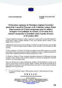 Bruxelles, le 10 octobre 2012 A[removed]UIO EUROPÉEE  Déclaration commune de Thorbjørn Jagland, Secrétaire