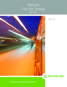 Metrolinx Five Year Strategy[removed]JUNE 2012