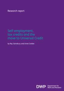 Research report  Self-employment, tax credits and the move to Universal Credit by Roy Sainsbury and Anne Corden