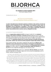 Du vendredi 5 au lundi 8 septembre 2014 Paris Porte de Versailles ● Pavillon 5 COMMUNIQUE BILAN  RETOUR EN SEPTEMBRE :