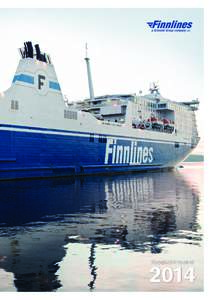 VUOSIKERTOMUS  2014 SISÄLTÖ Finnlines vuonna 2014