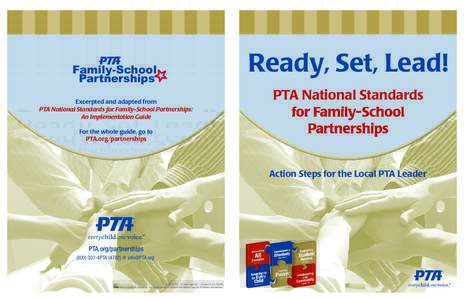 Family-School Partnerships Excerpted and adapted from PTA National Standards for Family-School Partnerships: An Implementation Guide For the whole guide, go to