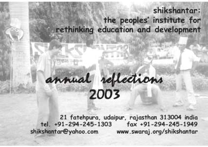 shikshantar: the peoples’ institute for rethinking education and development annual reflections 2003