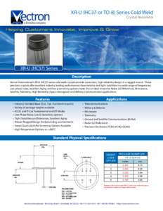 XR-U (HC37 or TO-8) Series Cold Weld  Crystal Resonator XR-U (HC37) Series Description