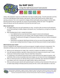 Go NAP SACC Using the Self-Assessment Instruments Taking a self-assessment is step one in Go NAP SACC’s five steps to healthy change. The self-assessments cover five focus areas: Breastfeeding & Infant Feeding, Child N