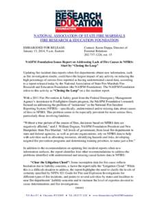 NATIONAL ASSOCIATION OF STATE FIRE MARSHALS FIRE RESEARCH & EDUCATION FOUNDATION EMBARGOED FOR RELEASE: January 13, 2014, 9 a.m. Eastern  Contact: Karen Deppa, Director of