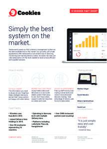 9 COOKIES FACT SHEET  Simply the best system on the market. Restaurants praise our PoS & delivery management system as