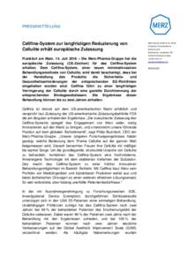 PRESSEMITTEILUNG  Cellfina-System zur langfristigen Reduzierung von Cellulite erhält europäische Zulassung  Merz Pharma GmbH & Co. KGaA