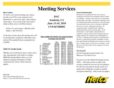 Meeting Services Reservations To reserve your special meeting rates, please provide your CV# to your corporate travel department, or your travel agent, when making reservations. You can also make reservations