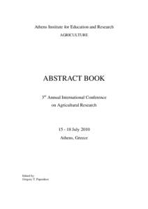 Athens Institute for Education and Research AGRICULTURE ABSTRACT BOOK 3rd Annual International Conference on Agricultural Research