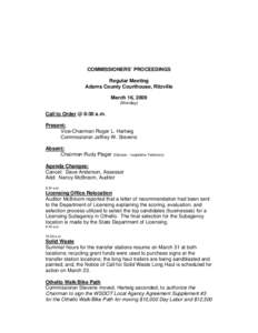 COMMISSIONERS’ PROCEEDINGS Regular Meeting Adams County Courthouse, Ritzville March 16, 2009 (Monday)