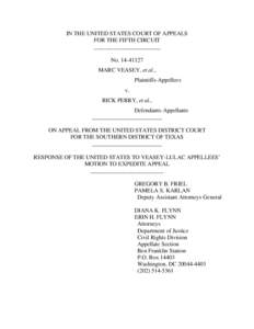 IN THE UNITED STATES COURT OF APPEALS FOR THE FIFTH CIRCUIT _______________________ No[removed]MARC VEASEY, et al., Plaintiffs-Appellees