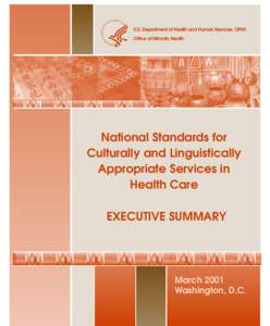U.S. Department of Health and Human Services, OPHS Office of Minority Health National Standards for Culturally and Linguistically Appropriate Services in