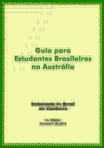 Guia para Estudantes Brasileiros na Austrália Embaixada do Brasil em Camberra