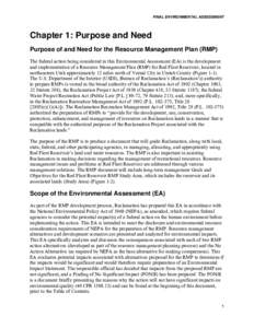 FINAL ENVIRONMENTAL ASSESSMENT  Chapter 1: Purpose and Need Purpose of and Need for the Resource Management Plan (RMP) The federal action being considered in this Environmental Assessment (EA) is the development and impl