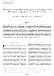 C YBER P S YC H O LOG Y & B E HA V IO R Volume 3, Number 4, 2000 Mary Ann Liebert, Inc. Online Sex Shops: Phenomenological, Psychological, and Ideological Perspectives on Internet Sexuality