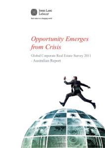 Opportunity Emerges from Crisis Global Corporate Real Estate SurveyAustralian Report  Executive Summary