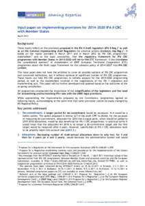 Input paper on implementing provisions forIPA II CBC with Member States March 2012 Background These inputs reflect on the provisions proposed in the IPA II draft regulation (IPA II Reg.)1 as well