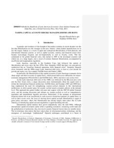 Published in Handbook of Latin American Economics (José Antonio Ocampo and Jaime Ros, eds.), Oxford University Press, New York, 2011. TAMING CAPITAL ACCOUNT SHOCKS: MANAGING BOOMS AND BUSTS Ricardo Ffrench-Davi