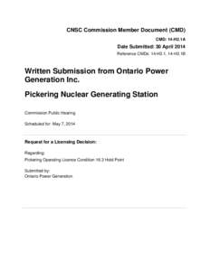 CNSC Commission Member Document (CMD) CMD: 14-H2.1A Date Submitted: 30 April 2014 Reference CMDs: 14-H2.1, 14-H2.1B