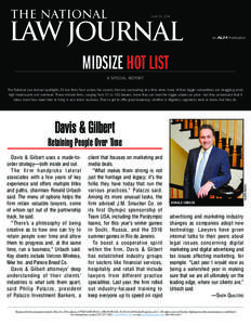 May 26, 2014  midsize hot list A special report The National Law Journal spotlights 20 law firms from across the country that are succeeding at a time when many of their bigger competitors are struggling amid high headco