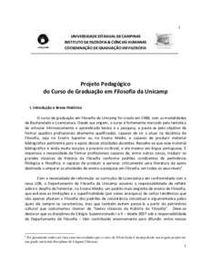 1 UNIVERSIDADE ESTADUAL DE CAMPINAS INSTITUTO DE FILOSOFIA & CIÊNCIAS HUMANAS COORDENAÇÃO DE GRADUAÇÃO EM FILOSOFIA  Projeto Pedagógico