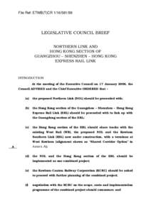 File Ref: ETWB(T)CR[removed]LEGISLATIVE COUNCIL BRIEF NORTHERN LINK AND HONG KONG SECTION OF GUANGZHOU – SHENZHEN – HONG KONG