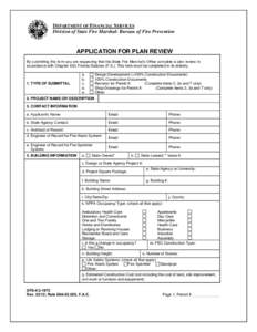 DEPARTMENT OF FINANCIAL SERVICES Division of State Fire Marshal- Bureau of Fire Prevention APPLICATION FOR PLAN REVIEW By submitting this form you are requesting that the State Fire Marshal’s Office complete a plan rev