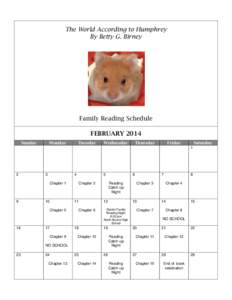 The World According to Humphrey By Betty G. Birney Family Reading Schedule FEBRUARY 2014 Sunday