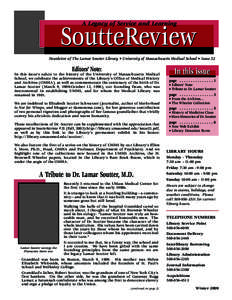 A Legacy of Service and Learning  Newsletter of The Lamar Soutter Library • University of Massachusetts Medical School • Issue 32 Editors’ Note: In this issue’s salute to the history of the University of Massachu