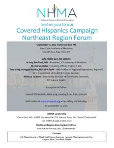 invites you to our  Covered Hispanics Campaign Northeast Region Forum September 16, 2014 from 6:00-8:00 PM New York Academy of Medicine