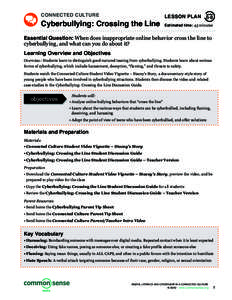 CONNECTED CULTURE  Cyberbullying: Crossing the Line LESSON PLAN Estimated time: 45 minutes