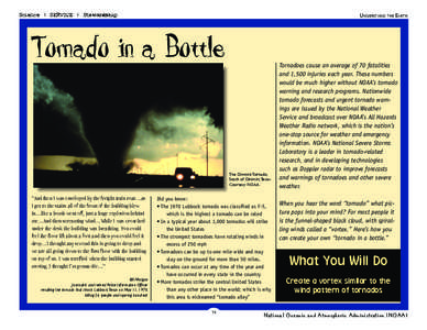 Tornado / Storm / Wind / Vortex / Two-liter bottle / NOAA Weather Radio / Meteorology / Atmospheric sciences / Weather