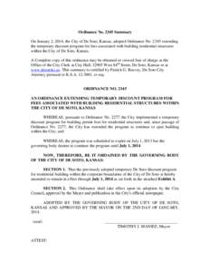 Ordinance No[removed]Summary On January 2, 2014, the City of De Soto, Kansas, adopted Ordinance No[removed]extending the temporary discount program for fees associated with building residential structures within the City of 