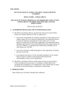 SMG[removed]FDA STAFF MANUAL GUIDES, VOLUME II - DELEGATIONS OF AUTHORITY REGULATORY - ANIMAL DRUGS ISSUANCE OF NOTICES, PROPOSALS, AND ORDERS RELATING TO NEW ANIMAL DRUGS AND MEDICATED FEED MILL LICENSE