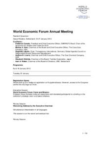 World Economic Forum Annual Meeting Resilient Dynamism Davos-Klosters, Switzerland[removed]January 2013 Co-Chairs :  · Frederico Curado, President and Chief Executive Officer, EMBRAER, Brazil; Chair of the