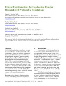 Ethical Considerations for Conducting Disaster Research with Vulnerable Populations Regardt J. Ferreira, Ph.D. Tulane School of Social Work, Tulane University, New Orleans Research Fellow, Department of Social Work, Univ