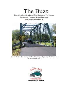 The Buzz The official publication of The Dairyland Tin Lizzies September October November 2006 Volume 6 Number 3